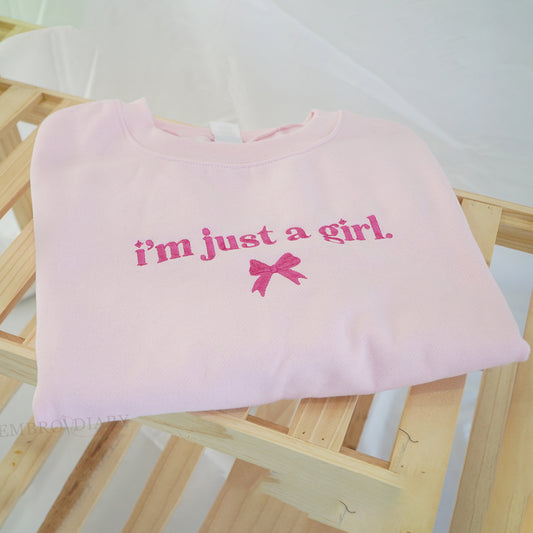 Embroidered I'm Just A Girl Sweatshirt, Funny Gifts For Her, Girly Sweatshirt, Girly Gifts Pink, Funny y2k Meme Sweatshirt